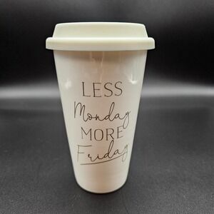 Designs Direct‎ Creative Group Reusable Travel Mug  Less Monday More Friday